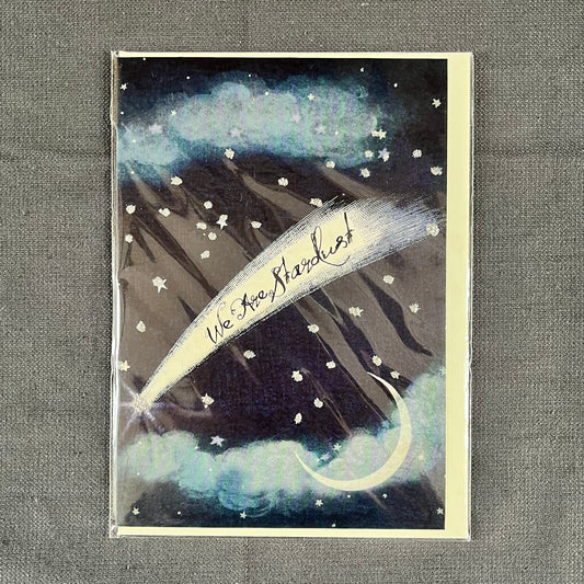 We Are Stardust Greetings Card,