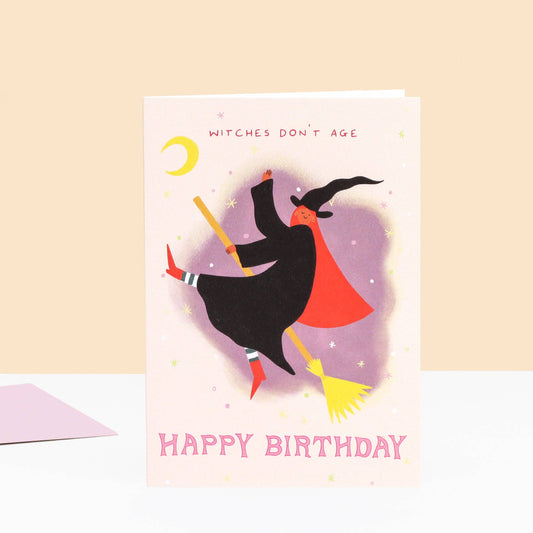 Witches Don't Age Birthday Card