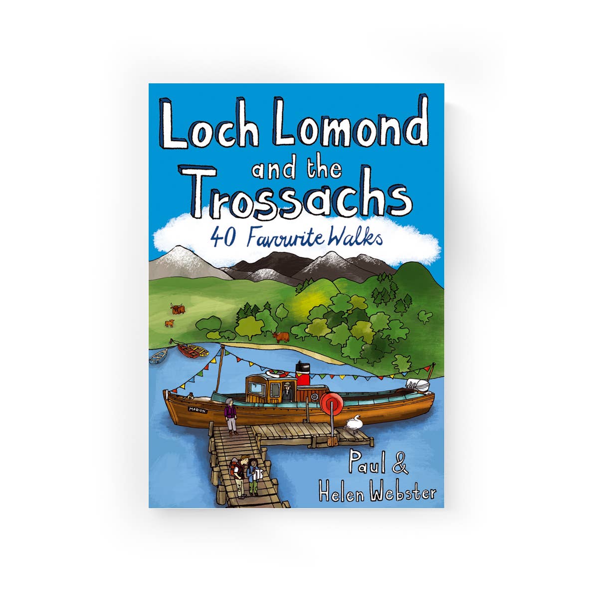 Loch Lomond and the Trossachs 40 Favourite Walks