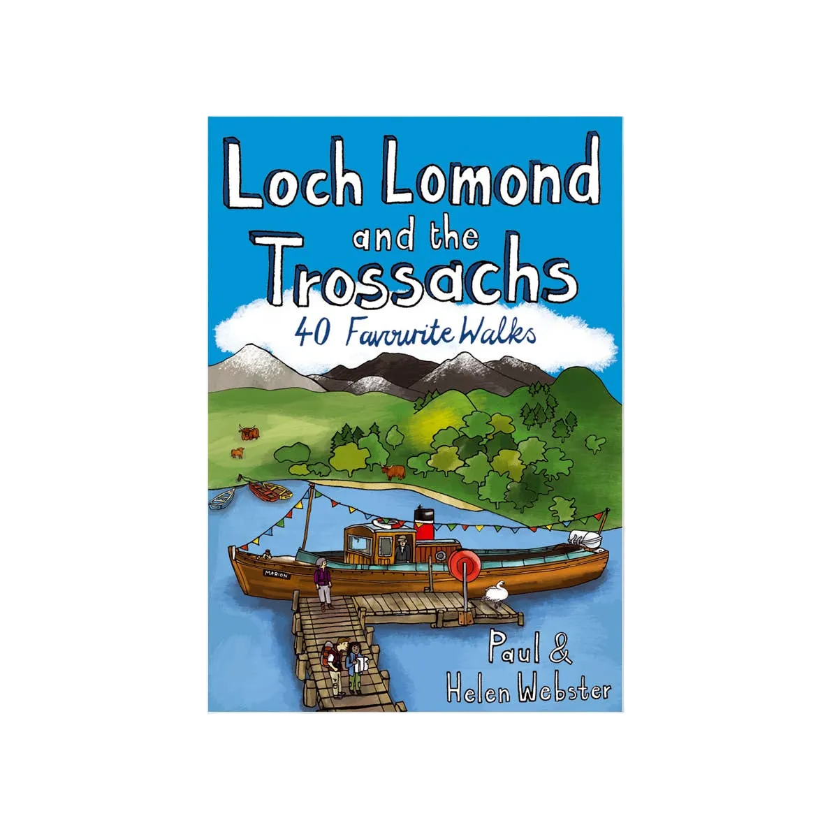 Book cover of 'Loch Lomond and the Trossachs 40 Favourite Walks' with a scenic illustration.